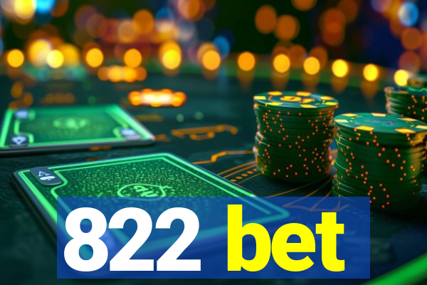 822 bet